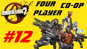Borderlands 2 Four Player Co op Playthrough Episode 12 - ELLIE THE ATTRACTIVE