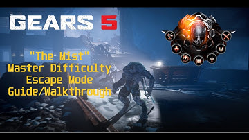 Gears 5: Escape Mode, "The Mist". Master Difficulty Guide/Walkthrough