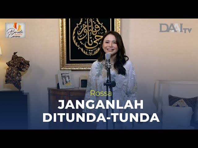 Janganlah Ditunda-tunda - Rossa class=