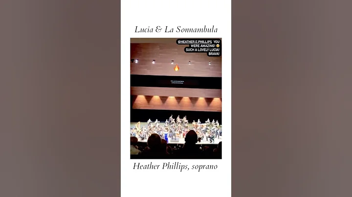 Lucia & La Sonnambula: Heather Phillips, soprano i...