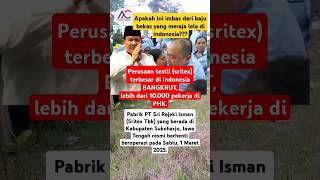 PT. tekstil terbesar di Indonesia bangkrut - 10.000 pekerja di PHK #shorts #trending #viralshorts