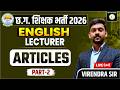 छ.ग. शिक्षक भर्ती 2026 | English Lecturer | Articles Part-2| Virendra Sir#teacherbharti