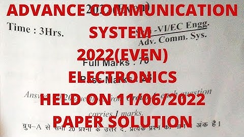 Advance Communication System 2022 (EVEN) Paper Solution Held on 11/06/2022