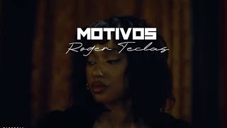 Roger Teclas - Motivos [Prod. Teclas Júnior]