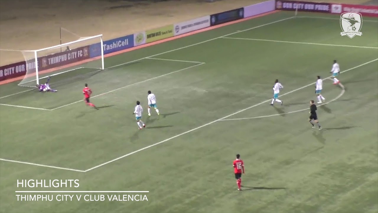 Highlight: Thimphu City FC vs Club Valencia