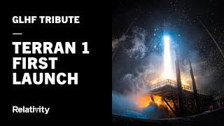 GLHF First Launch: Terran 1 Tribute