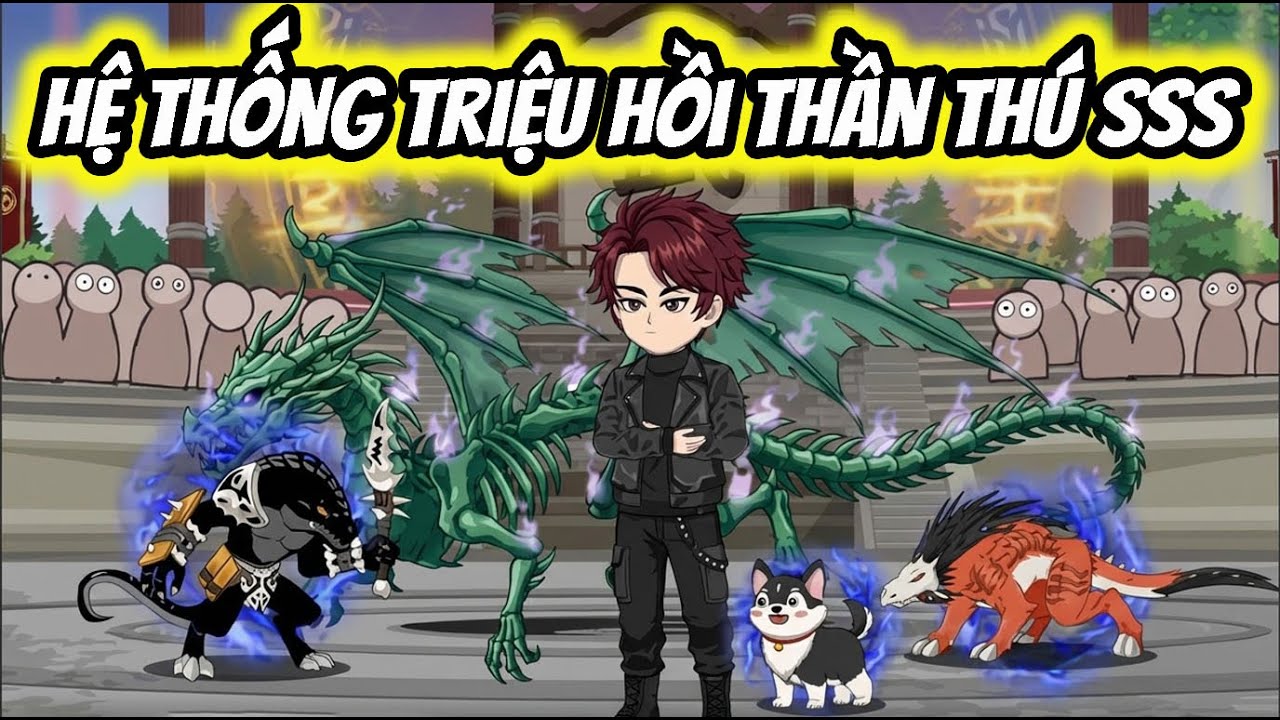 Full Version | Hệ Thống Triệu Hồi Thần Thú Cấp SSSS | Thế Vietsub