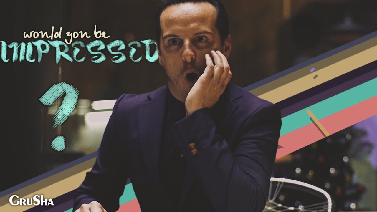 jim moriarty || would you be impressed