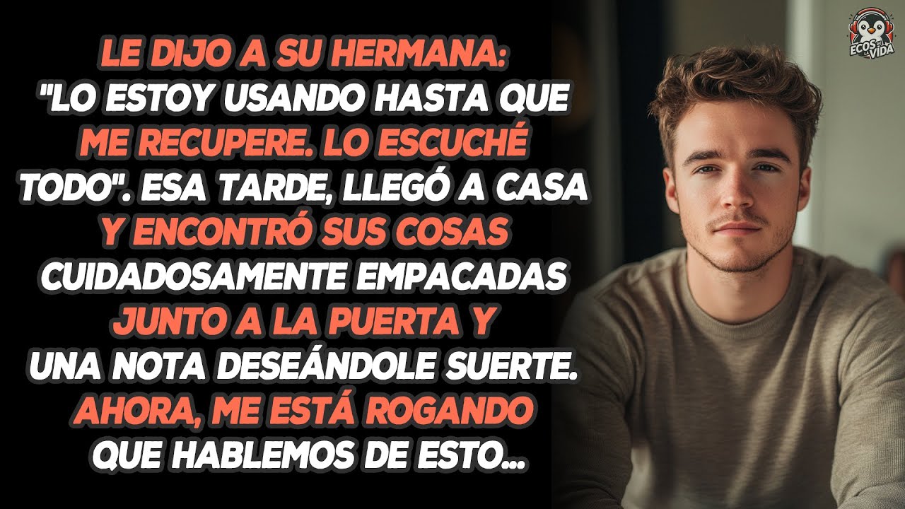 Le Dijo A Su Hermana: 