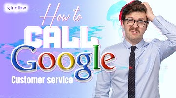📞 How to Call Google Customer Service | Quick & Easy Guide [2024]