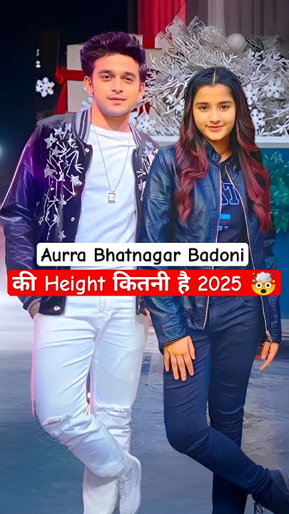 Aurra Bhatnagar Ki Height Kitni Hai 🤯 Berrister Babu's Bondita Height in 2025 #shorts #viral
