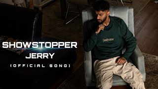 Showstopper : #JERRY(HD Video) | Latest Punjabi Songs 2023  |New Songs 2023