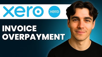 How to Apply Overpayment to Invoice in Xero (Tutorial 2026)