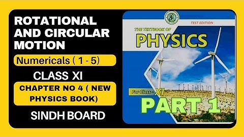Class 11 Physics Numericals | Rotational and Circular Motion Chapter 4 | Sindh Board New Book