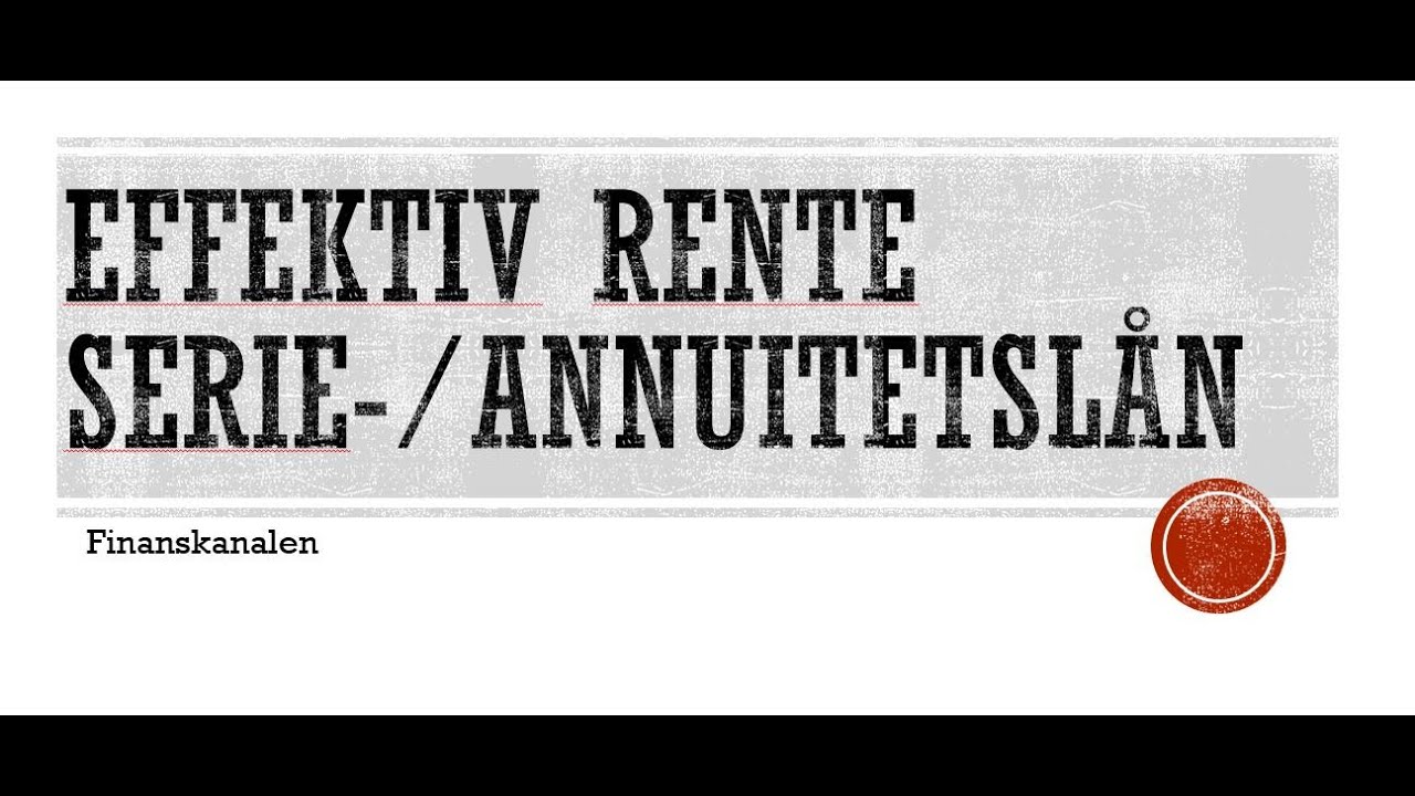 Annuitets-,serielån og avbetaling
