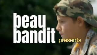BEAU BANDIT - The Big Kaboom (teaser 1)