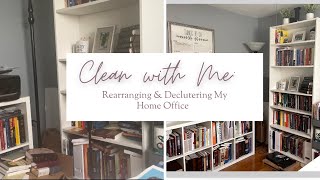 Clean with Me 2022: Rearranging &amp; Decluttering My Home Office