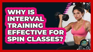 Why Is Interval Training Effective For Spin Classes? - High Energy Training Hub