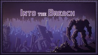 [Into the Breach] Part 1 - Careful Approach [Rift Walkers/Normal]