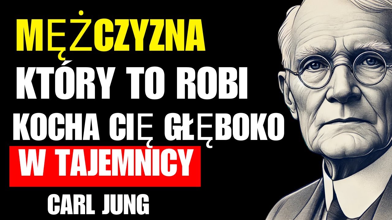 Znaki, że mężczyzna potajemnie bardzo cię kocha | Carl Jung