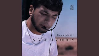 Sen Gelmez Oldun