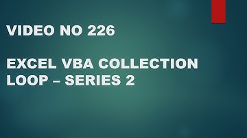 Learn Excel - Video 226 - VBA -Print sheet names in cell - Collection Loop- Series 2