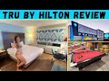 Tru by hilton review