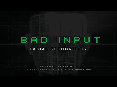 BAD INPUT: Facial Recognition | Consumer Reports