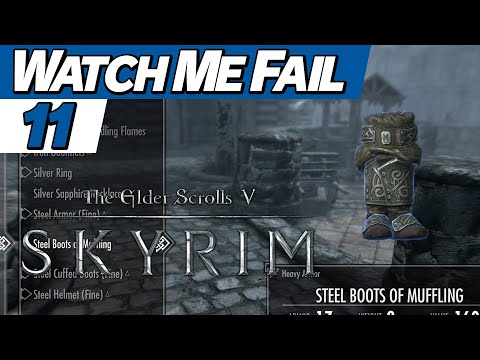 Watch Me Fail | The Elder Scrolls V: Skyrim | 11 | "Muffle"