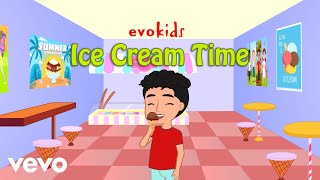 evokids - Ice Cream Time