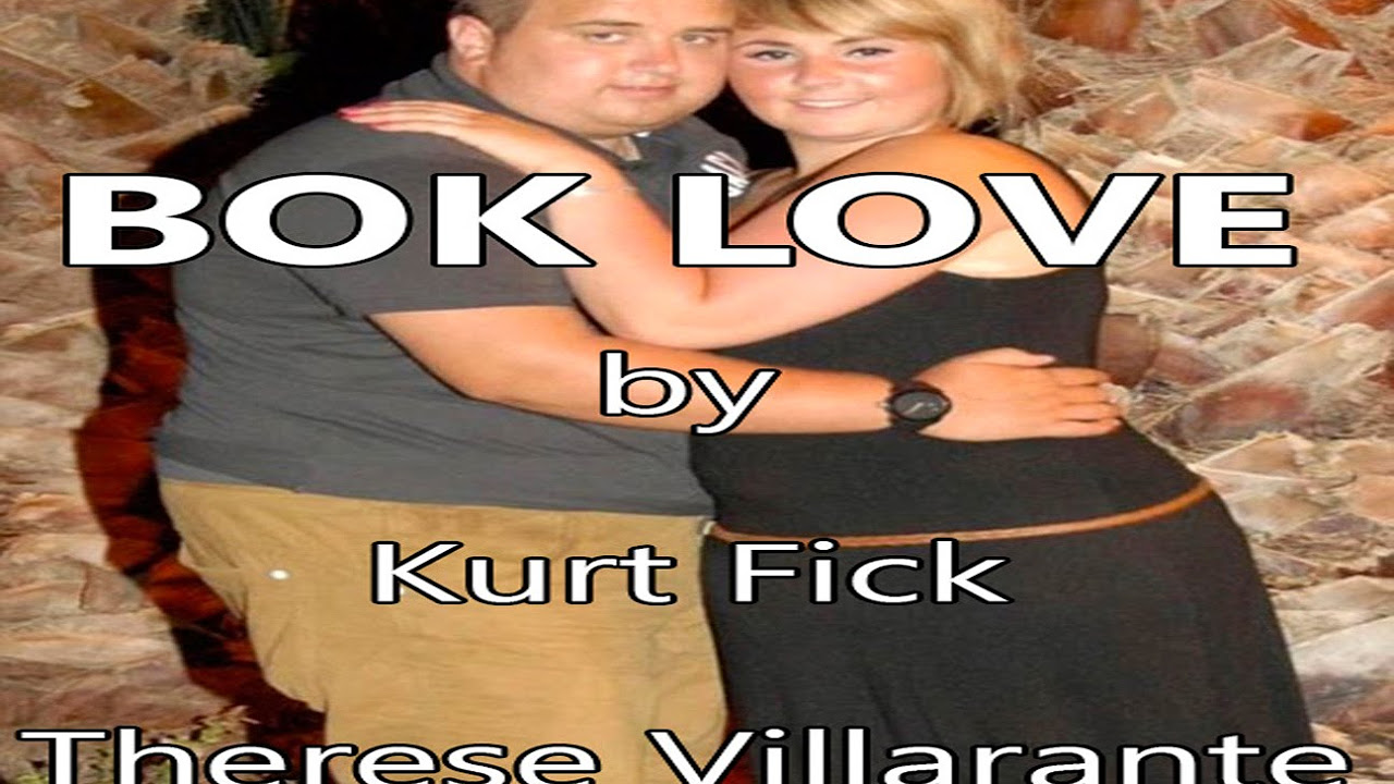 BOK LOVE  by KURT FICK and THERESE VILLARANTE LYRICS