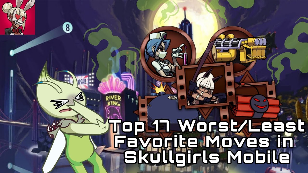 Top 17 Worst/Least Favorite Moves in Skullgirls Mobile