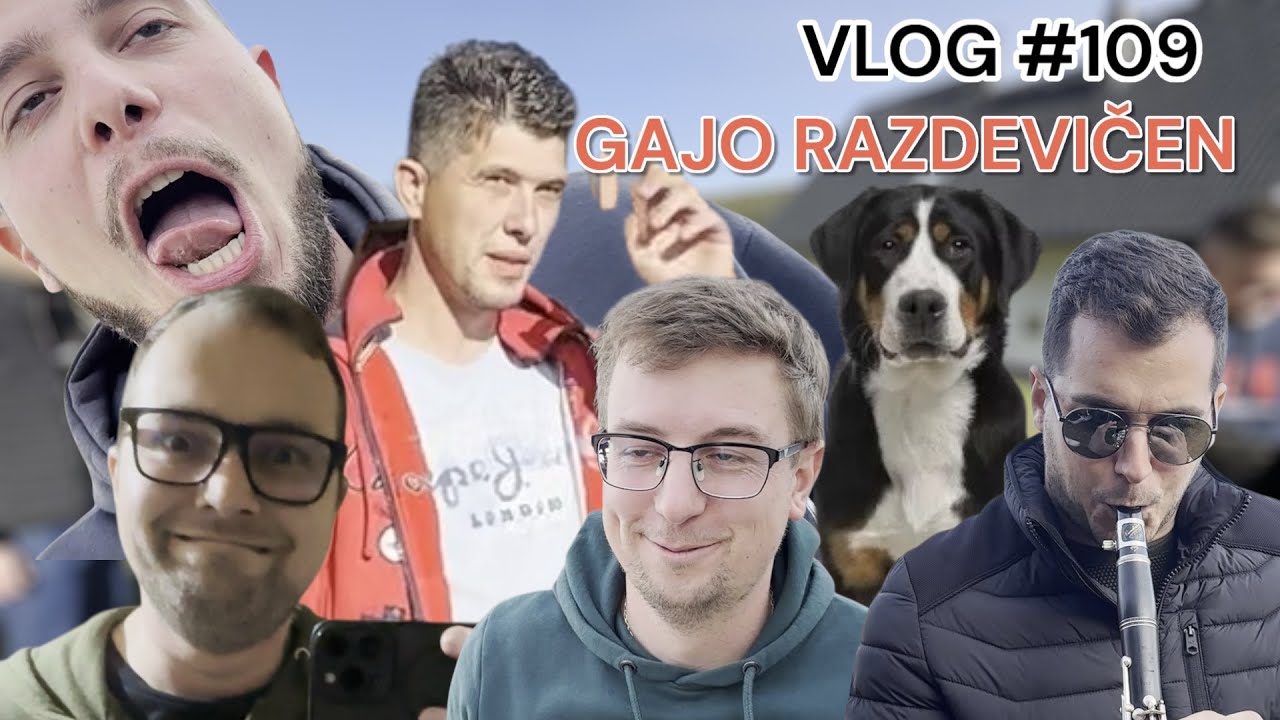 VLOG #109 - GAJO RAZDEVIČEN