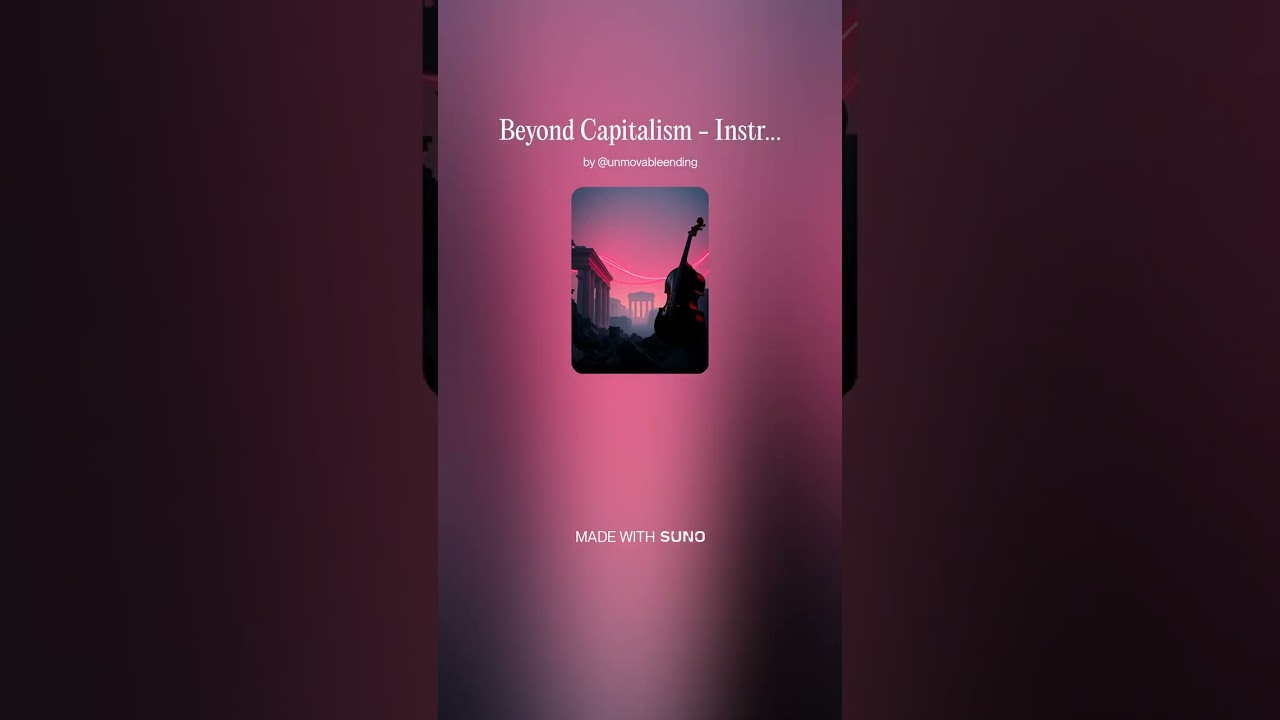 Beyond Capitalism 16 - Instrumental 