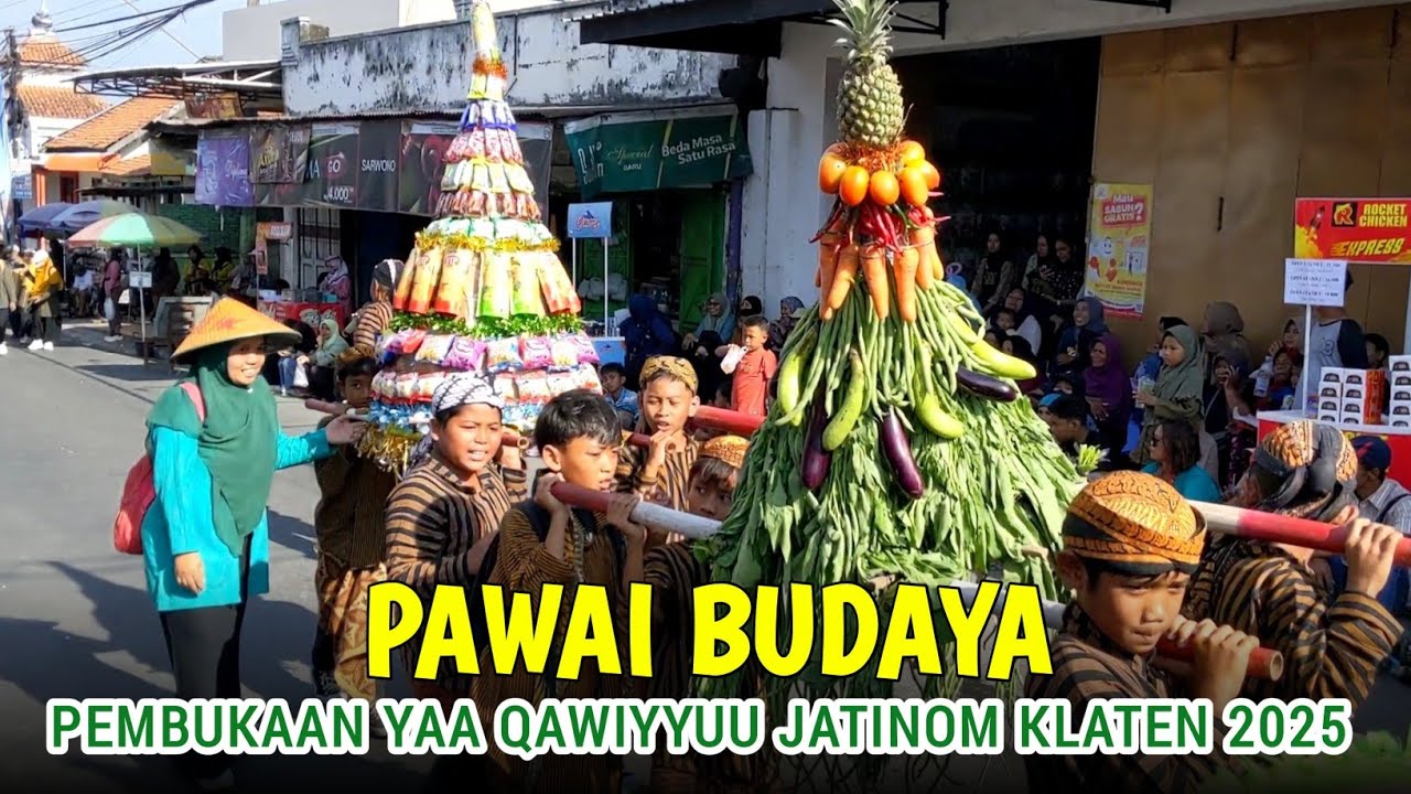 PAWAI BUDAYA PEMBUKAAN YAA QOWIYYU SAPARAN JATINOM KLATEN 2025