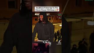 Reacting To Deeblock Pulled Up The Clover House 100 Deep
