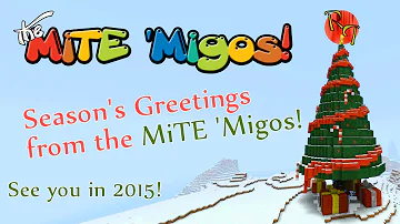 [Christmas 2014] MiTE 'Migos: Season's Greetings