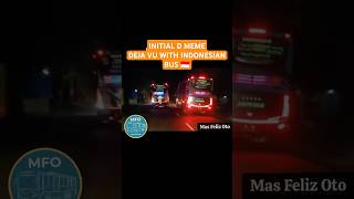 Initial D Deja Vu With Indonesian Bus  fypshortsinitiald indonesianbusbusindonesiadejavubus