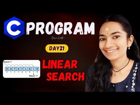 🎯 DAY 21 C PROGRAM : Linear Search - YouTube