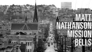 Matt Nathanson - Mission Bells [LYRIC VIDEO] chords