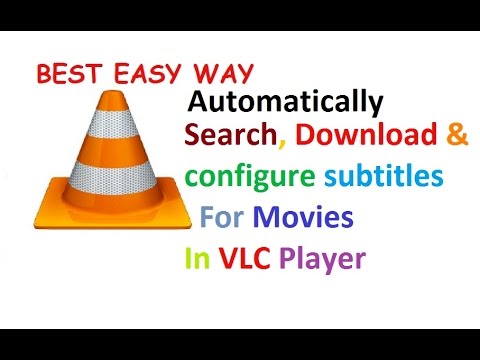 Come per ricercare automaticamente, scaricare, aggiungere e uso dei sottotitoli in VLC player facilmente