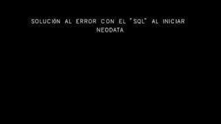 Error con SQL al abrir NEODATA