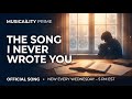 🎵 MusicAiLity Prime – “The Song I Never Wrote You” | Official Song Release 🎵