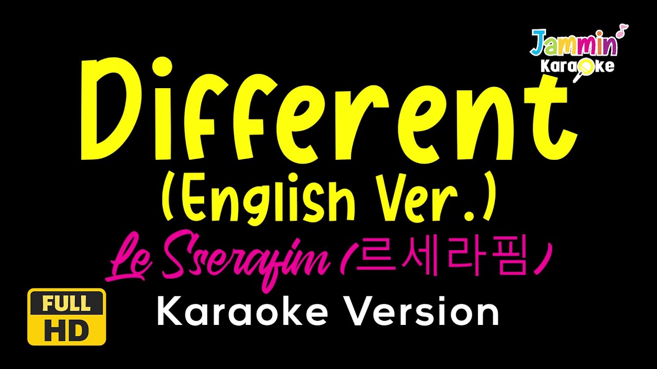 DIFFERENT (english ver.) - LE SSERAFIM (르세라핌) (Karaoke Version)