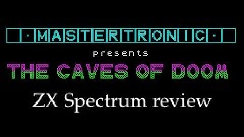 Review: The Caves of Doom (ZX Spectrum)