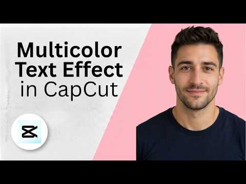 Multicolor Text Effect in CapCut [2026 Full Guide]