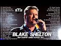 Best Songs Of Blake Shelton 2021 - Country 2021 - Best Country Music 2021 (New Country Songs 2021)