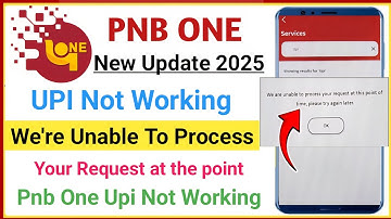 pnb one upi not working | pnb one we are unable to process your request at this point of time