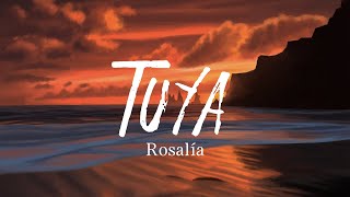 ROSALÍA - TUYA, Letra