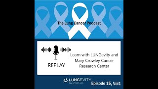 Learn with LUNGevity and Mary Crowley Cancer Center